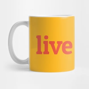 Live Well Mug